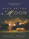 Cover image for Pack Up the Moon